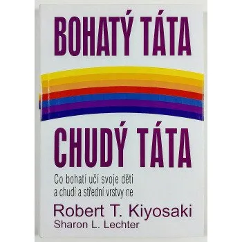 Bohatý táta, chudý táta, Robert T. Kiyosaki 2001