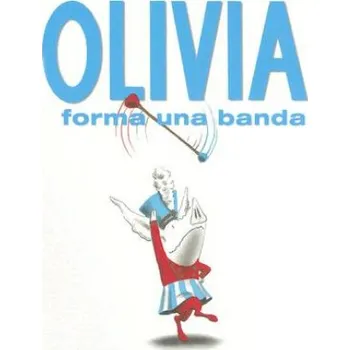 Beletrie pro dospělé Olivia Forma Una Banda/ Olivia Forms a Band (Ian Falconer,Teresa Mlawer)(Pevná)