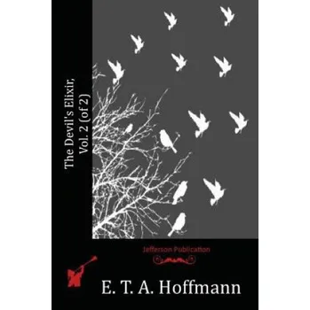 Kniha The Devil's Elixir, Vol. 2 (of 2) (E. T. A. Hoffmann)(Brožovaná)