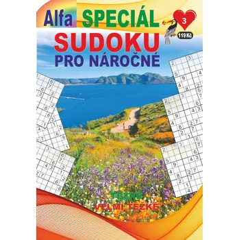 Sudoku speciál pro náročné: 3/2025 - Nakladatelství Alfasoft (2025, brožovaná) Kniha Sudoku speciál pro náročné: 3/2025 - Nakladatelství Alfasoft (2025, brožovaná)