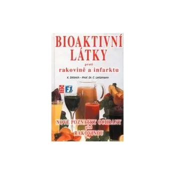Bioaktivní látky proti rakovině a infarktu