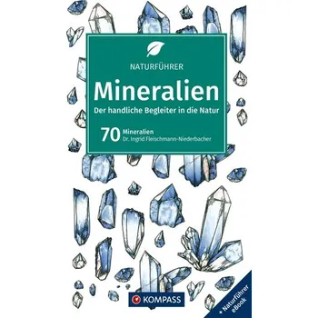 KOMPASS Naturführer Mineralien - Fleischmann-Niederbacher, Ingrid [DE] (2025, Pevná, Kompass Karten GmbH)