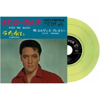 Zahraniční hudba SP Elvis Presley: Kiss me quick/Suspicion LTD | CLR 2021 Reissue Coloured Highlighter Yellow Translucent Vinyl Japan Edition Re Issue