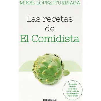 Las recetas de El Comidista - López Iturriaga, Mikel