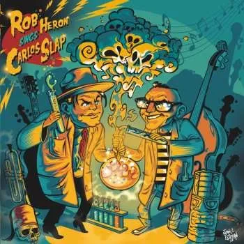 Zahraniční hudba SP Rob Heron And The Tea Pad Orchestra: Rob Heron Sings Carlos Slap