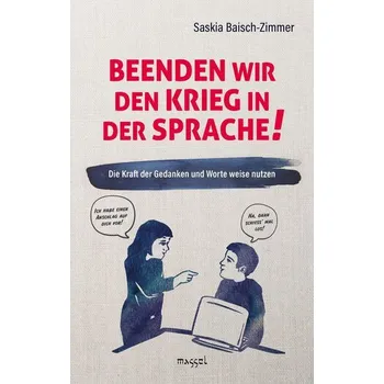 Beenden wir den Krieg in der Sprache! - Baisch-Zimmer, Saskia