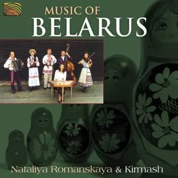 Zahraniční hudba CD Nataliya Romanskaya & Kirmash: Music Of Belarus 2009