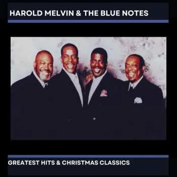 Zahraniční hudba 2CD Harold Melvin And The Blue Notes: Harold Melvin & The Blue Notes' Gh & Xmas 2025
