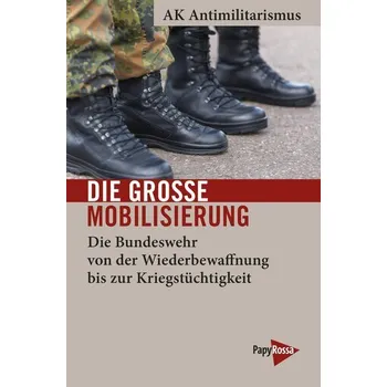 Die große Mobilisierung - AK Antimilitarismus