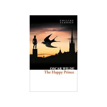 The Happy Prince and Other Stories