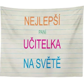 deka Sablio Deka Nejlepší paní učitelka na světě: 150x120 cm