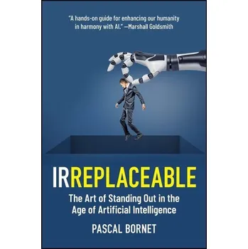 Irreplaceable - Pascal Bornet [EN] (2025, Brožovaná, Wiley John + Sons)