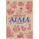 Alma. Čarozpěv