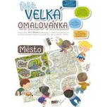 Fakt velká omalovánka - Město