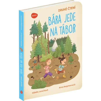 První čtění Druhé čtení: Bára jede na tábor - Alžběta Janečková; Anna Bergmannová (2025, pevná)