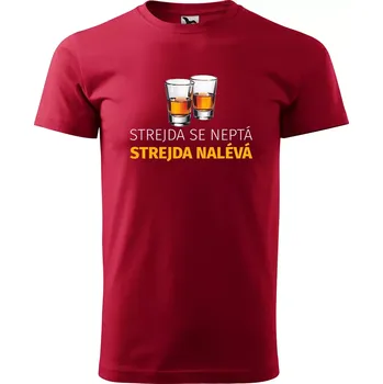 Pánská móda Sablio Tričko s potiskem Strejda se neptá, strejda nalévá - červené 4XL