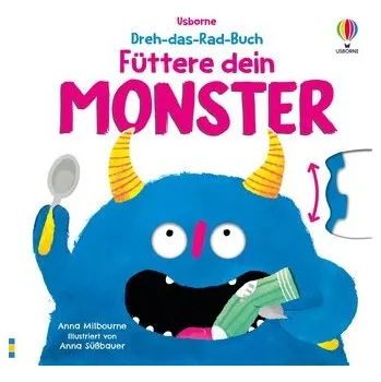 První čtění Dreh-das-Rad-Buch: Füttere dein Monster - Anna Milbourne