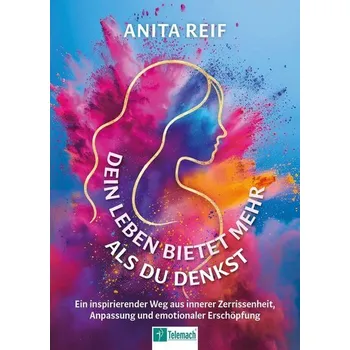 Osobní rozvoj Dein Leben bietet mehr als du denkst - Reif, Anita