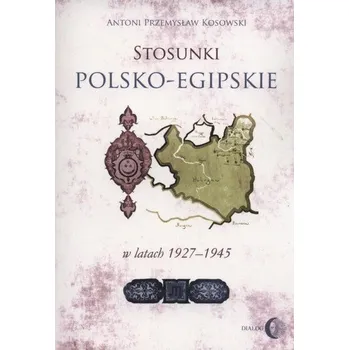 Stosunki polsko-egipskie w latach 1927-1945 - Sergiusz Kizińczuk