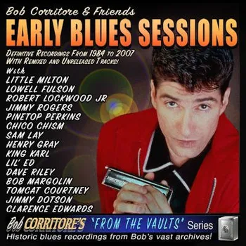 Zahraniční hudba Bob Corritore & Friends - Early Blues Sessions (CD, CDSWMAF30)