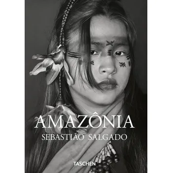 Cizojazyčná kniha Sebastiao Salgado. Amazonia. 45th Ed.