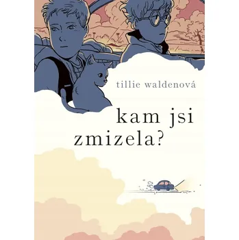 Kam jsi zmizela? Tillie Waldenová