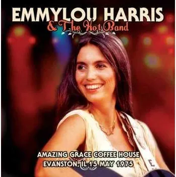 Zahraniční hudba LP Emmylou Harris: Amazing Grace Coffee House Evanston, IL 15 May 1975 2016