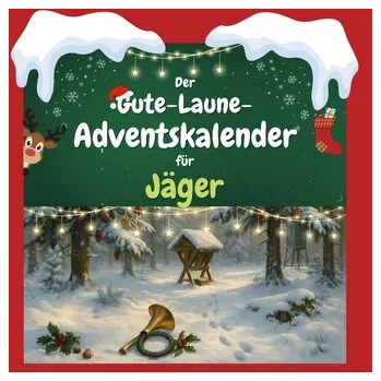Komiks pro dospělé Der Gute-Laune-Adventskalender für Jäger - Günther, Linus