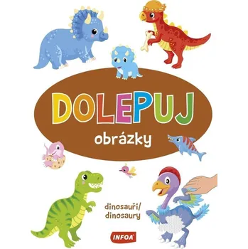 Bystrá hlava Dolepuj obrázky Dinosauři / Dinosaury