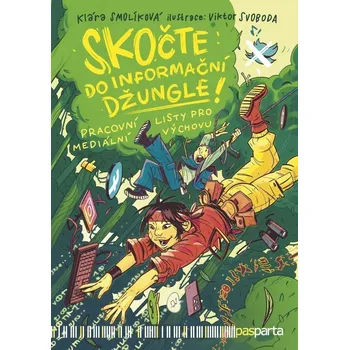 Skočte do informační džungle - Pracovní