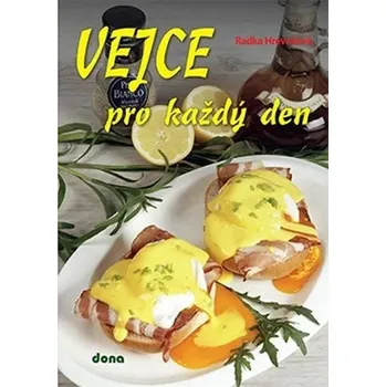 Vejce pro každý den Radka Hrevušová