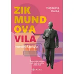 Zikmundova vila: Neznámá kapitola -…