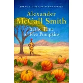 Cizí jazyk In the Time of Five Pumpkins - Smith, Alexander McCall