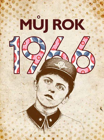 Můj rok 1966 | Markéta Kyzlinková
