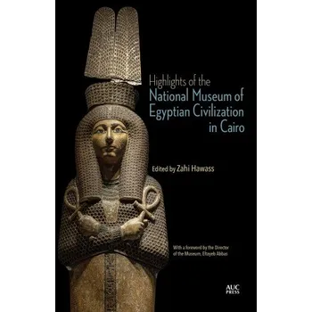 Cestování Highlights of the National Museum of Egyptian Civilization in Cairo (Brožovaná)