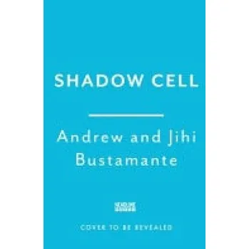 Cizojazyčná kniha Shadow Cell - Bustamante, Andrew a Bustamante, Jihi