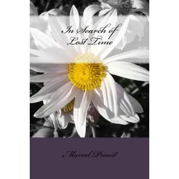 Cizí jazyk In Search of Lost Time (Marcel Proust,Vincent Kelvin,C K Scott Moncrieff)(Brožovaná)