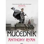 Mučedník - Anthony Ryan (2025,…