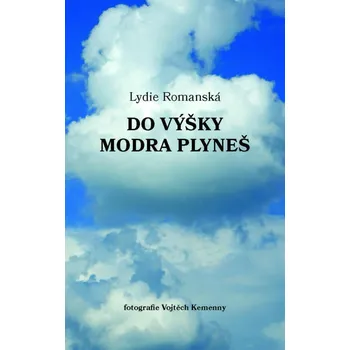 Poezie Do výšky modra plyneš