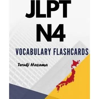 Cizojazyčná kniha JLPT N4 Vocabulary Flashcards: Study Kanji Romaji and Hiragana for Japanese Language Proficiency Test (Teruki Hazama)(Brožovaná)