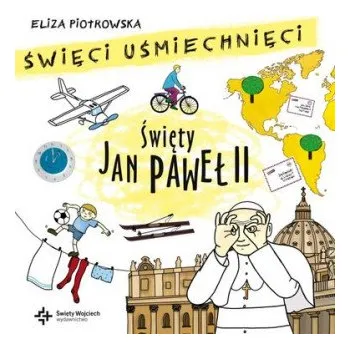 Święty Jan Paweł II święci uśmiechnięci (Eliza Piotrowska)(Pevná)