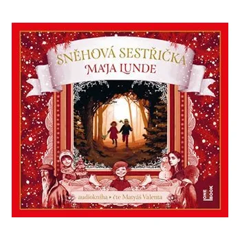 Sněhová sestřička - Maja Lunde CD