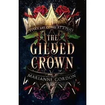 Cizí jazyk The Gilded Crown (The Raven´s Trade 1)