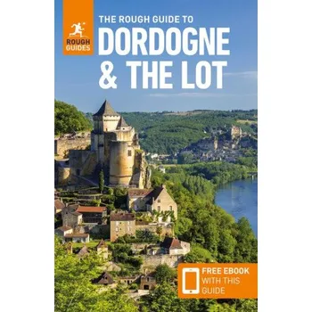 Cestování The Rough Guide to Dordogne and the Lot: Travel Guide with eBook (Brožovaná)