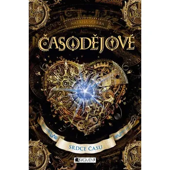Časodějové – Srdce času - Natalja Ščerba [CS] (2017-03-18, Vázaná s laminovaným potahem, Fragment)