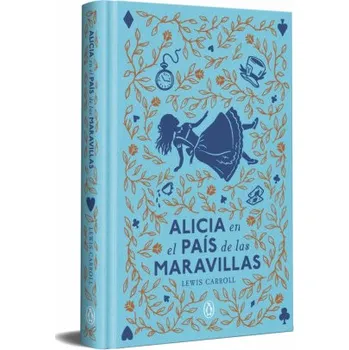 Pohádka ALICIA EN EL PAIS DE LAS MARAVILLAS EDICION CONMEMORATIVA (Lewis Carroll)(Kniha)