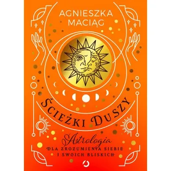 Ścieżki duszy (Maciąg Agnieszka)(Pevná)