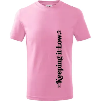 KEEPING IT LOW NA VÝŠKU - basový klíč - Tričko dětské bavlněné - 134 cm/8 let ( Růžová )