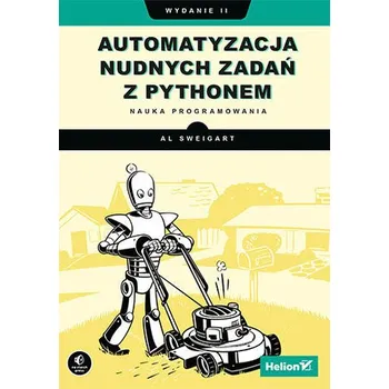 Automatyzacja nudnych zadań z Pythonem - Al Sweigart