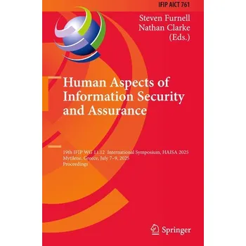 Human Aspects of Information Security and Assurance - Furnell, Steven
